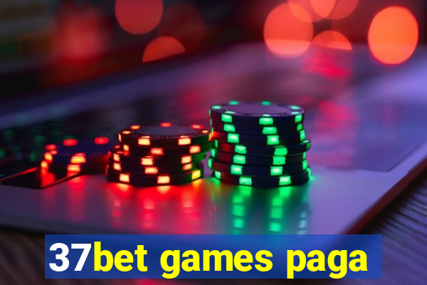 37bet games paga